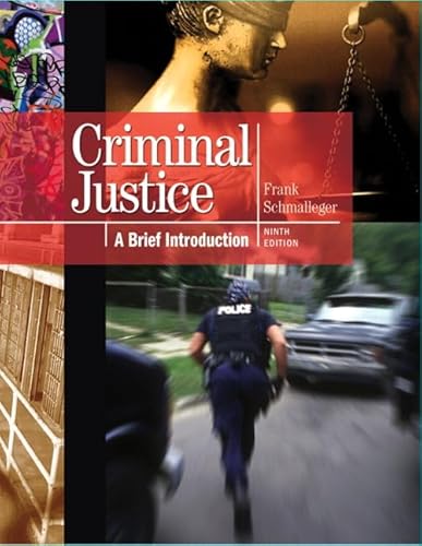 Criminal Justice: A Brief Introduction