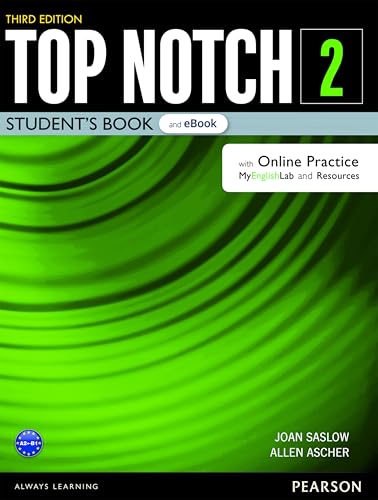 Top Notch Level 2 Student's Book & eBook with with Online Practice, Digital Resources & App