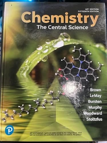 Chemistry: The Central Science, 15e [AP Edition], 15th Edition