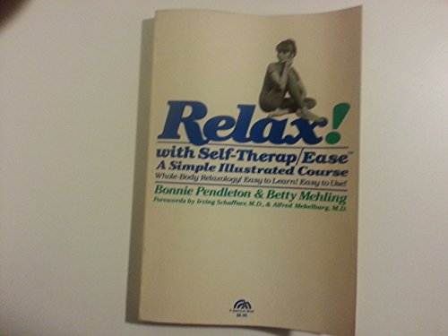 Relax! With Self-Therapy/Ease: A Simple Illustrated Course