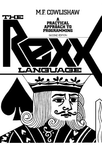 The Rexx Language: A Practical Approach to Programming