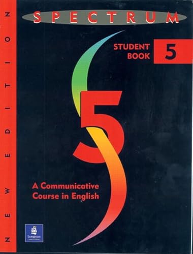 Spectrum: A Communicative Course in English (Complete Student Book, Level 5, New Edition)