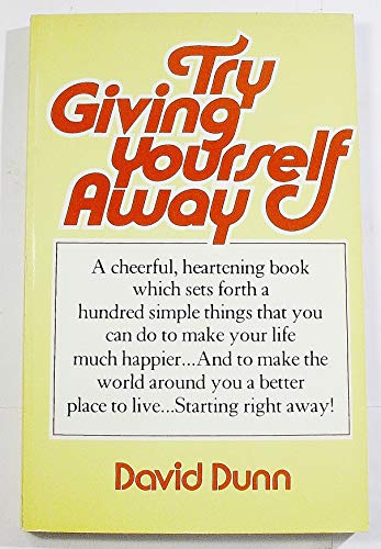 Try Giving Yourself Away: A Tonic for These Troubled Times