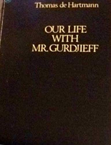 Our Life with Mr. Gurdjieff