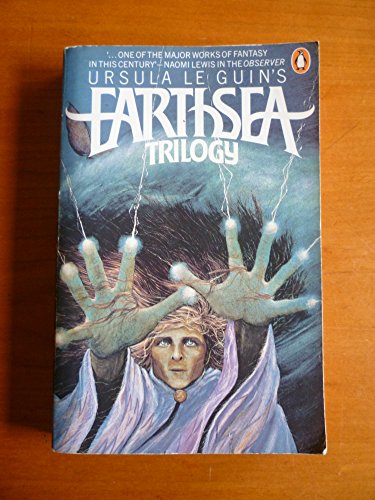 The Earthsea Trilogy: A Wizard of Earthsea; The Tombs of Atuan; The Farthest Shore