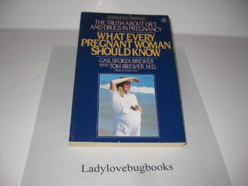 What Every Pregnant Woman Should Know