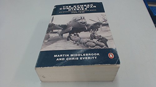 Bomber Command War Diaries: An Operational Reference Book, 1939-1945