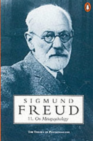 On Metapsychology - The Theory of Psychoanalysis : Beyond the Pleasure Principle', 'Ego and the Id' and Other Works
