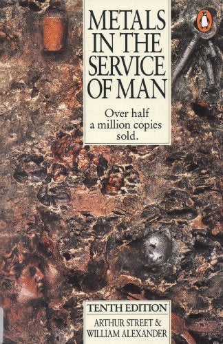 Metals In The Service Of Man: 10th Edition