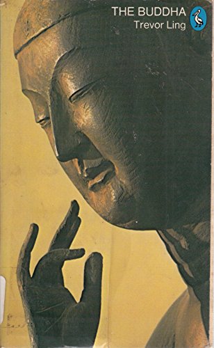 The Buddha: Buddhist Civilization in India and Ceylon