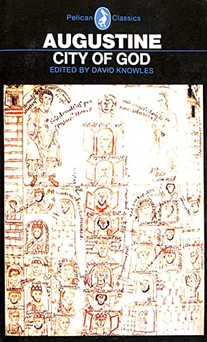 City of God (Concerning the City of God Against the Pagans) (Pelican Classics)