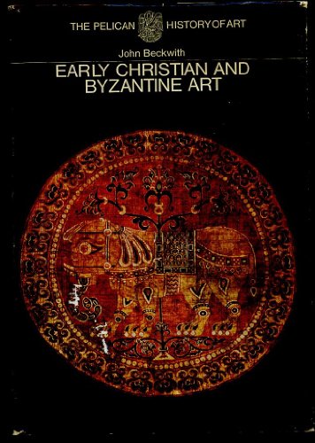 Cover of Early Christian and Byzantine Art (Hist of Art) by Beckwith, John, Hardcover Book