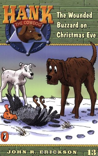 The Wounded Buzzard on Christmas Eve #13 (Hank the Cowdog)