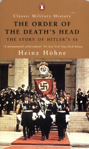 The Order of the Death's Head: The Story of Hitler's SS (Classic Military History)