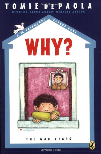 Why? The War Years (A 26 Fairmount Avenue Book)
