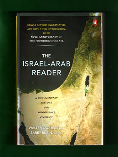 The Israel-Arab Reader: A Documentary History of the Middle East Conflict, 7th Edition