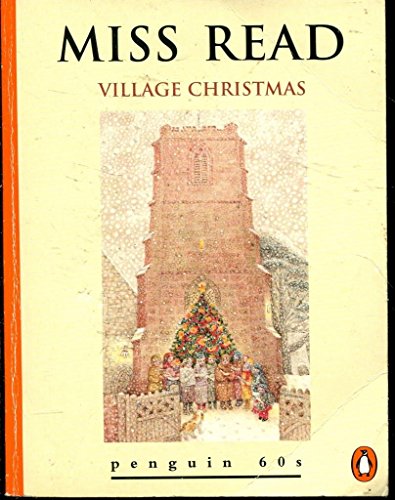 Village Christmas (The Fairacre Series #6)