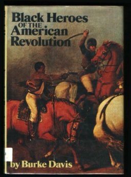 Black Heroes of the American Revolution