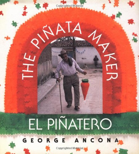 The Piñata Maker / El Piñatero (Bilingual Edition)