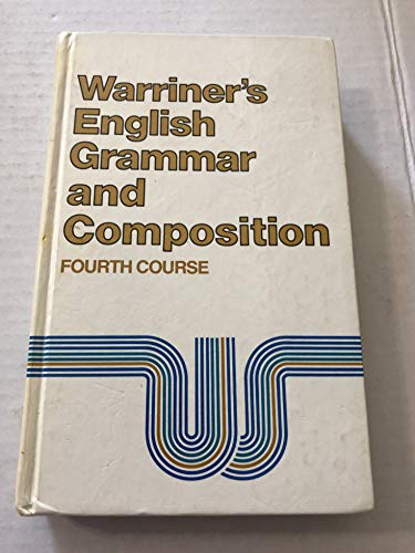 Warriner's English Grammar and Composition, 4th Course, Grade 10