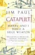 Cover of Catapult: Harry and I Build a Siege Weapon by Paul, Jim, paperback Book