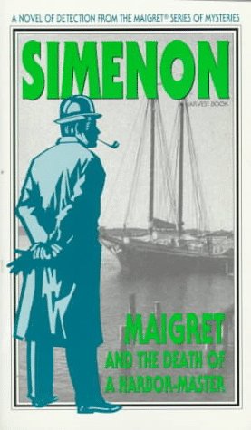 Maigret and the Death of a Harbor Master