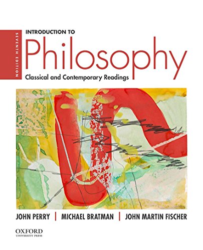 Introduction to Philosophy: Classical and Contemporary Readings