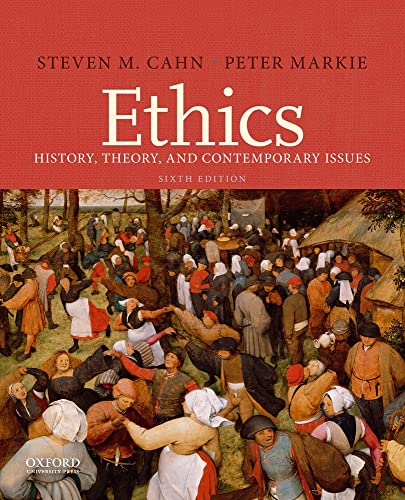 Ethics: History, Theory, and Contemporary Issues