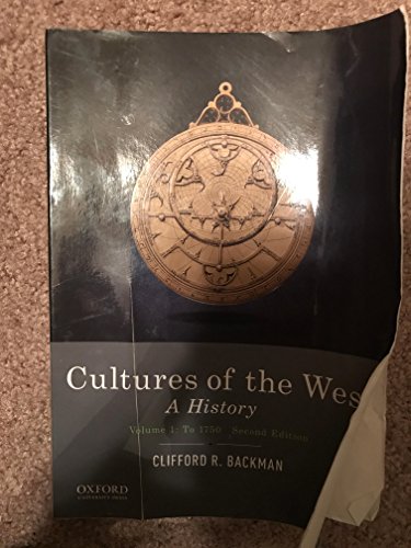 Cultures of the West: A History, Volume 1: To 1750