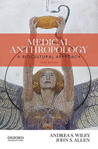 Medical Anthropology: A Biocultural Approach