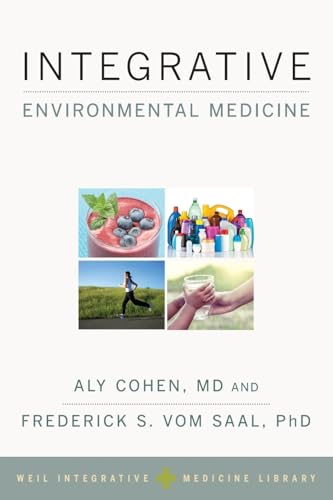 Integrative Environmental Medicine (Weil Integrative Medicine Library)