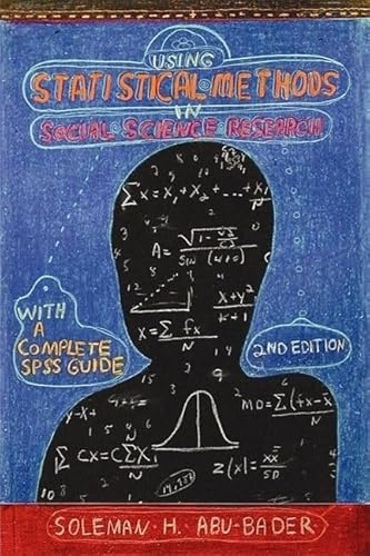 Using Statistical Methods in Social Science Research: With a Complete SPSS Guide