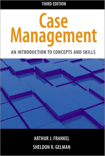 Case Management, Third Edition: An Introduction to Concepts and Skills