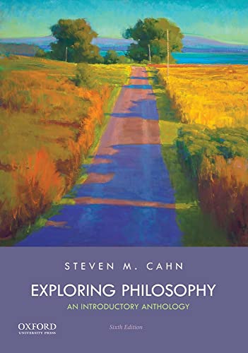 Exploring Philosophy: An Introductory Anthology