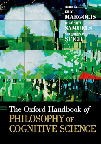 The Oxford Handbook of Philosophy of Cognitive Science (Oxford Handbooks)