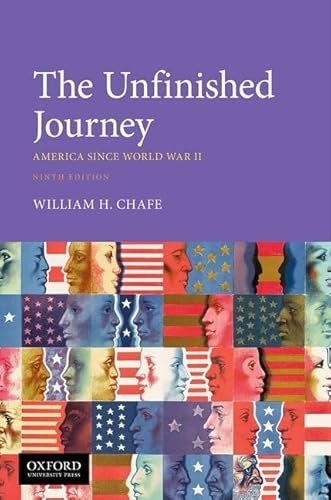 The Unfinished Journey: America Since World War II