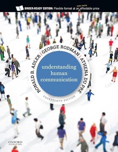 Understanding Human Communication 14th Edition: Premium Edition with Ancillary Resource Center eBook Access Code