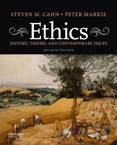 Ethics: History, Theory, and Contemporary Issues