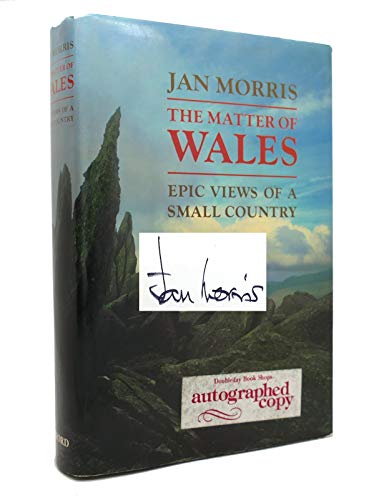 The Matter of Wales: Epic Views of a Small Country
