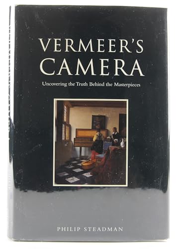 Vermeer's Camera: Uncovering the Truth Behind the Masterpieces