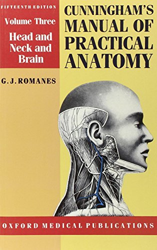 Cunningham's Manual of Practical Anatomy (Oxford Medical Publications)