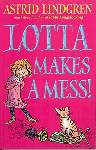 Cover of Lotta Makes a Mess by Astrid LINDGREN, paperback Book