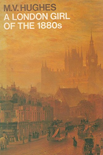 A London Girl of the 1880s (Oxford Paperbacks)