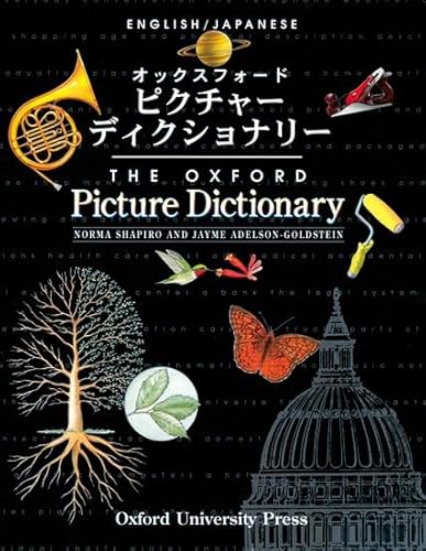 The Oxford Picture Dictionary English/Japanese (The ^AOxford Picture Dictionary Program)