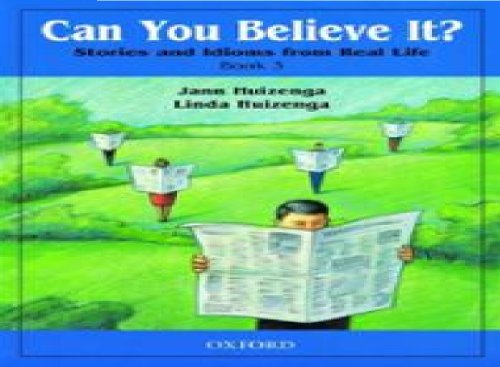 Can You Believe It? Stories and Idioms from Real Life, Book 3