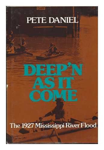 Deep'n as it come: The 1927 Mississippi River flood
