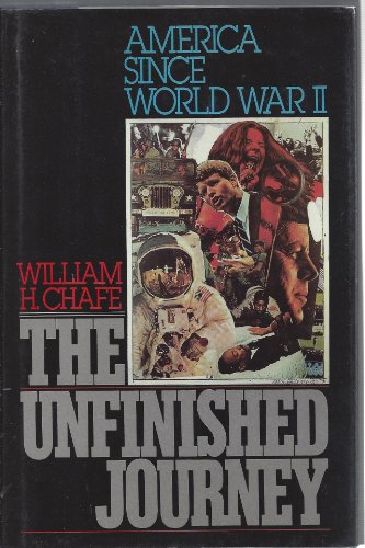 The Unfinished Journey: America Since World War II