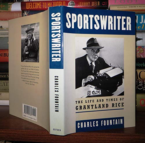 Sportswriter: The Life and Times of Grantland Rice