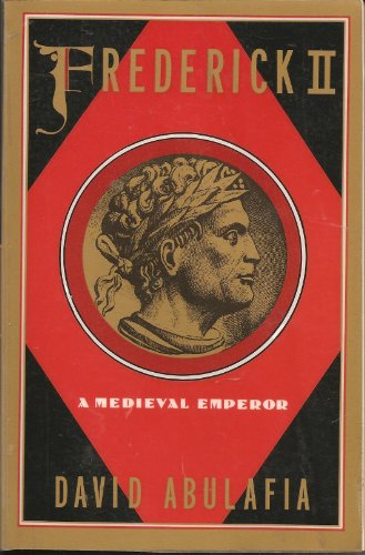 Frederick II: A Medieval Emperor (Oxford Paperbacks)