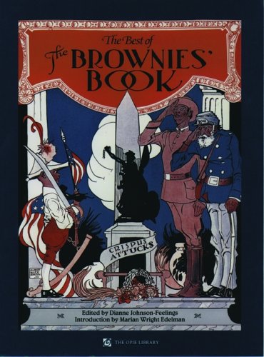 The Best of The Brownies' Book (The ^AIona and Peter Opie Library of Children's Literature)